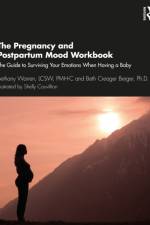 The Pregnancy and Postpartum Mood Workbook af Bethany (Psychotherapist in private practice Warren