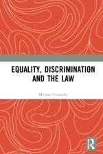 Equality, Discrimination and the Law af Michael Connolly