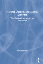 Natural Dualism and Mental Disorder af Niall McLaren