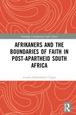 Afrikaners and the Boundaries of Faith in Post-Apartheid South Africa af Annika Bjornsdotter Teppo
