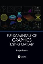 Fundamentals of Graphics Using MATLAB af Ranjan Parekh