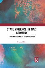 State Violence in Nazi Germany af Emanuel Marx