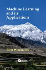 Machine Learning and its Applications af Peter Wlodarczak