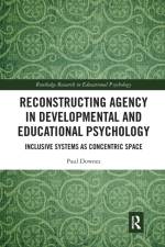 Reconstructing Agency in Developmental and Educational Psychology af Paul (Dublin City University Downes