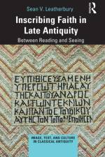 Inscribing Faith in Late Antiquity