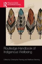 Routledge Handbook of Indigenous Wellbeing