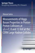 Measurements of Higgs Boson Properties in Proton-Proton Collisions at vs =7, 8 and 13 TeV at the CERN Large Hadron Collider