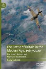 The Battle of Britain in the Modern Age, 1965–2020 af Garry Campion