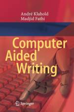 Computer Aided Writing af Andre Klahold