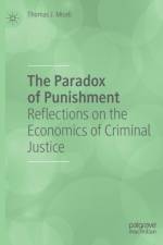The Paradox of Punishment af Thomas J. Miceli