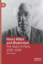 Henry Miller and Modernism af Finn Jensen