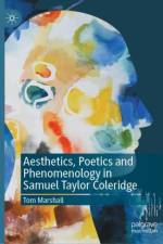 Aesthetics, Poetics and Phenomenology in Samuel Taylor Coleridge