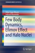 Few Body Dynamics, Efimov Effect and Halo Nuclei af Vidya Sagar Bhasin