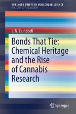 Bonds That Tie: Chemical Heritage and the Rise of Cannabis Research af J. N. Campbell