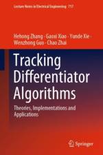 Tracking Differentiator Algorithms af Hehong Zhang