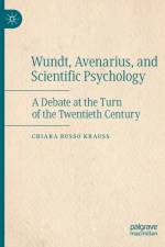 Wundt, Avenarius, and Scientific Psychology af Chiara Russo Krauss