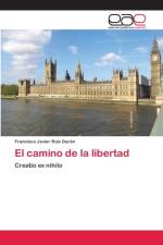 El camino de la libertad af Francisco Javier Ruiz Durán