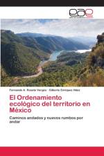 El Ordenamiento ecologico del territorio en Mexico af Fernando A Rosete Verges