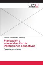 Planeacion y administracion de instituciones educativas af Guillermo Agustin Pantoja Maldonado