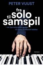 Fra solo til samspil af Peter Vuust