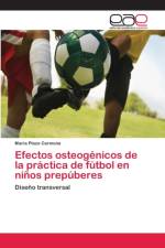 Efectos osteogenicos de la practica de futbol en ninos prepuberes af María Plaza Carmona