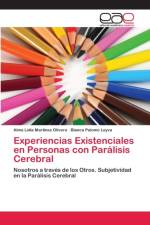Experiencias Existenciales en Personas con Paralisis Cerebral af Alma Lidia Martinez Olivera