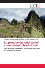 proteccion juridica del conocimiento tradicional af Carlos Ernesto Arcudia Hernandez