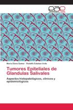 Tumores Epiteliales de Glandulas Salivales af Rodolfo Esteban Avila
