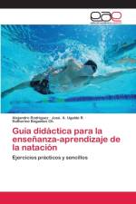 Guia didactica para la ensenanza-aprendizaje de la natacion af Alejandro Rodriguez