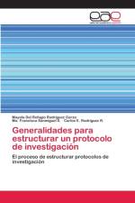 Generalidades para estructurar un protocolo de investigacion af Mayela Del Refugio Rodríguez Garza