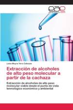 Extraccion de alcoholes de alto peso molecular a partir de la cachaza af Luisa Mayra Vera Cabezas