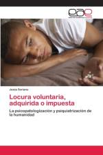 Locura voluntaria, adquirida o impuesta af Jesús Soriano