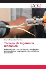 Topicos de ingenieria mecanica af Octavio Rolando Lara Martinez