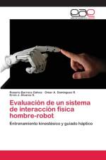 Evaluacion de un sistema de interaccion fisica hombre-robot af Omar A Dominguez R