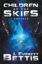 Children of the Skies af Jaron Everett Bettis
