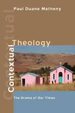 Contextual Theology af Paul Duane Matheny