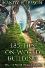 185 Tips on World Building af Randy Ellefson