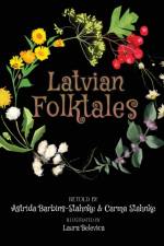 Latvian Folktales af Astrida Barbins-Stahnke