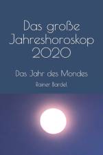 Das grosse Jahreshoroskop 2020 af Rainer Bardel