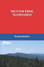 Mutter Erde Slowenien af Rainer Bardel