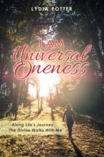 I Am Universal Oneness af Lydia Potter