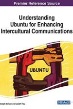 Understanding Ubuntu for Enhancing Intercultural Communications af JOSEPH MUKUNI