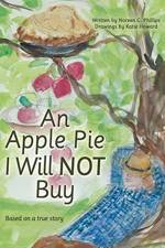 Apple Pie I Will Not Buy af Noreen C Phillips