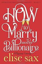 How to Marry Another Billionaire af Elise Sax