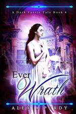 Ever Wrath (A Dark Faerie Tale #4) af Alexia Purdy