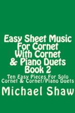 Easy Sheet Music For Cornet With Cornet & Piano Duets Book 2