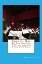 Classical Sheet Music For Tenor Saxophone With Tenor Saxophone & Piano Duets Book 2