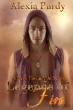 Legends of Fire (A Dark Faerie Tale #7) af Alexia Purdy