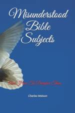 Misunderstood Bible Subjects af Charles Watson