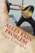 Alles kein Problem af Ingo Litschka